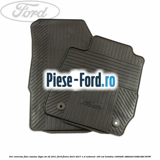 Clips prindere covorase fata Ford Fiesta 2013-2017 1.0 EcoBoost 100 cai benzina