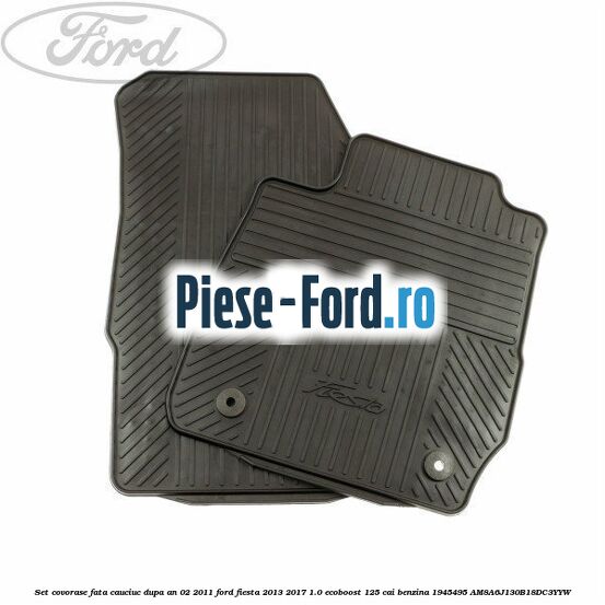 Clips prindere covorase fata Ford Fiesta 2013-2017 1.0 EcoBoost 125 cai benzina