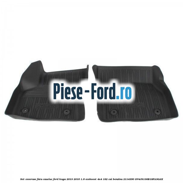 Set covorase fata cauciuc Ford Kuga 2013-2016 1.6 EcoBoost 4x4 182 cai #CC4AABAAAF Set covorase fata cauciuc Ford Kuga 2013-2016 1.6 EcoBoost 4x4 182 cai benzina #CC4AABAAAF