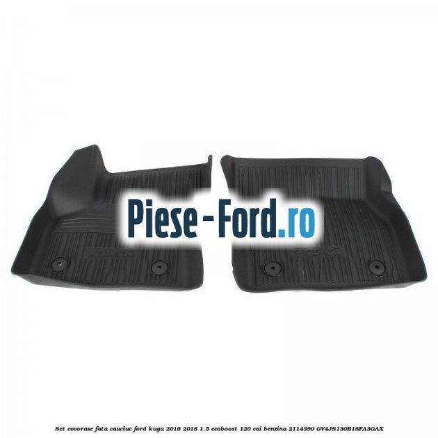 Set covorase fata cauciuc Ford Kuga 2016-2018 1.5 EcoBoost 120 cai #557AE40B9C Set covorase fata cauciuc Ford Kuga 2016-2018 1.5 EcoBoost 120 cai benzina #557AE40B9C
