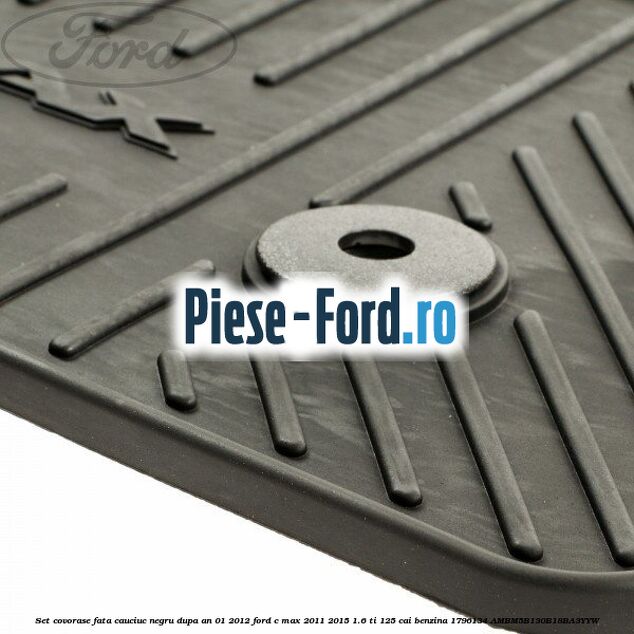 Set covorase fata cauciuc negru dupa an 01/2012 Ford C-Max 2011-2015 1.6 Ti 125 cai benzina #068FD22AD0