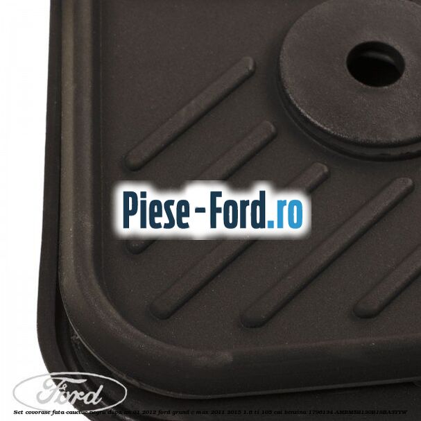 Set covorase fata cauciuc negru dupa an 01/2012 Ford Grand C-Max 2011-2015 1.6 Ti 105 cai benzina #AE6219779D