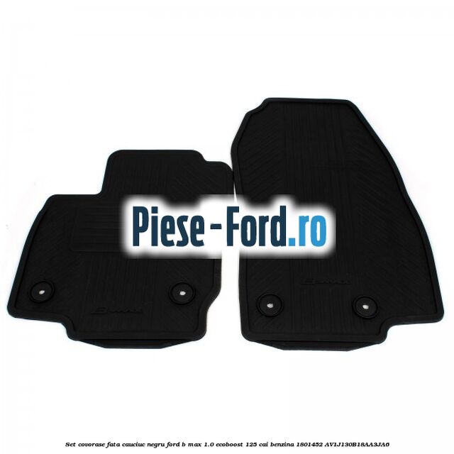 Set covorase fata cauciuc negru Ford B-Max 1.0 EcoBoost 125 cai benzina #91869363A5