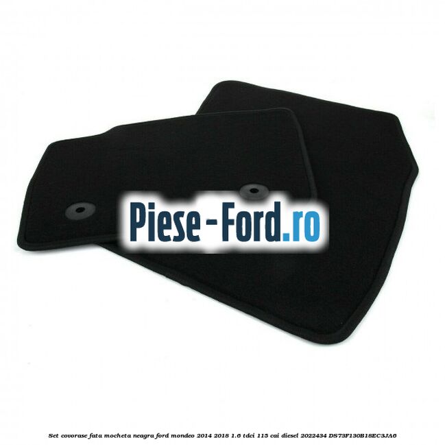 Set covorase fata, mocheta neagra Ford Mondeo 2014-2018 1.6 TDCi 115 cai diesel #B20DECB21D