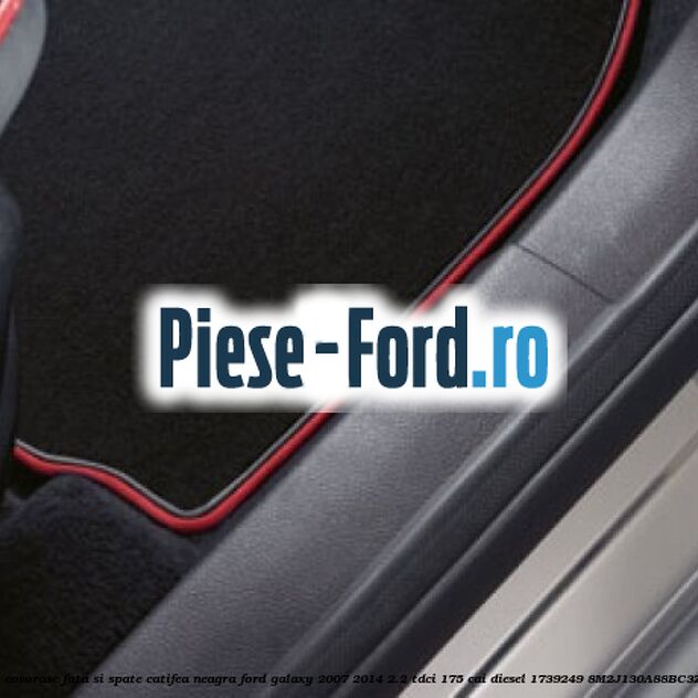 Set covorase fata si spate, catifea neagra Ford Galaxy 2007-2014 2.2 TDCi 175 cai diesel