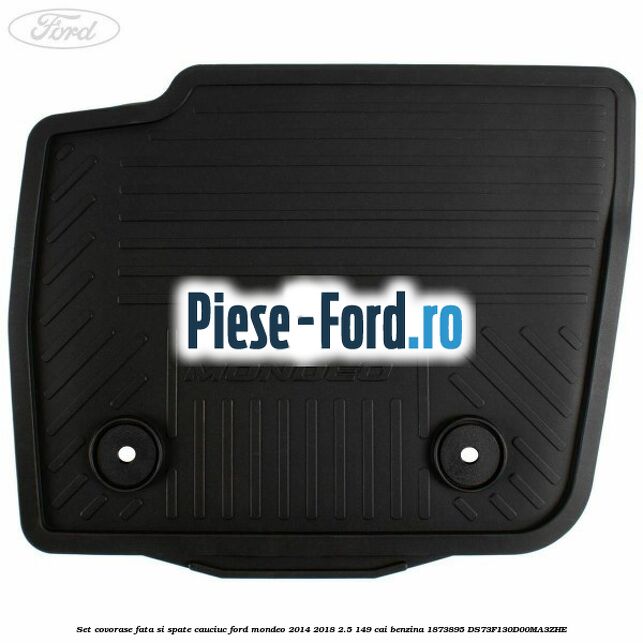 Set covorase fata si spate cauciuc Ford Mondeo 2014-2018 2.5 149 cai benzina #F9D963AD8E