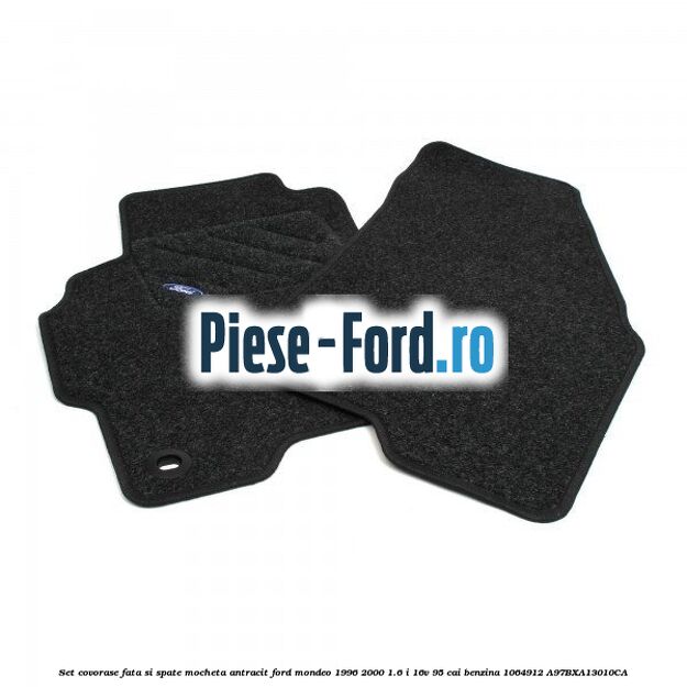 Set covorase fata si spate, mocheta antracit Ford Mondeo 1996-2000 1.6 i 16V 95 cai benzina #44F6EBE357