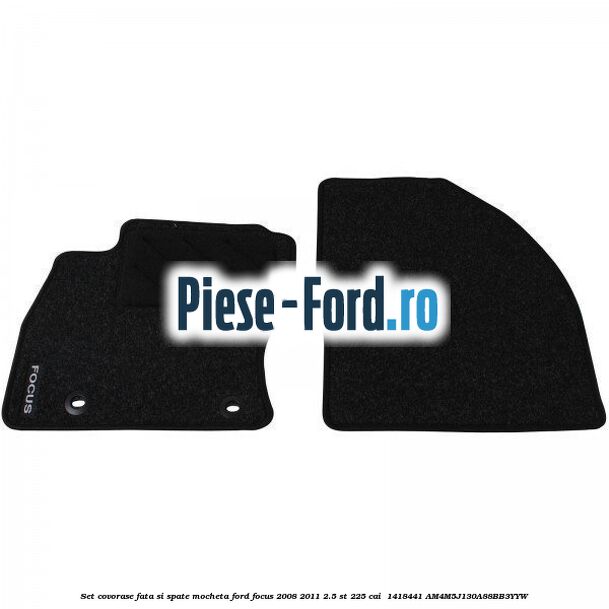 Set covorase fata si spate mocheta Ford Focus 2008-2011 2.5 ST 225 cai  #BA5857601D