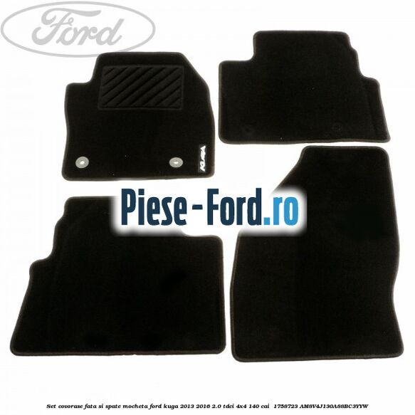 Set covorase fata si spate, mocheta Ford Kuga 2013-2016 2.0 TDCi 4x4 140 cai  #D811FF0C1E