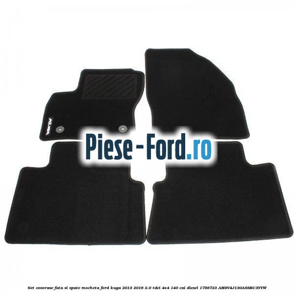 Set covorase fata si spate, mocheta Ford Kuga 2013-2016 2.0 TDCi 4x4 140 cai diesel #D811FF0C1E