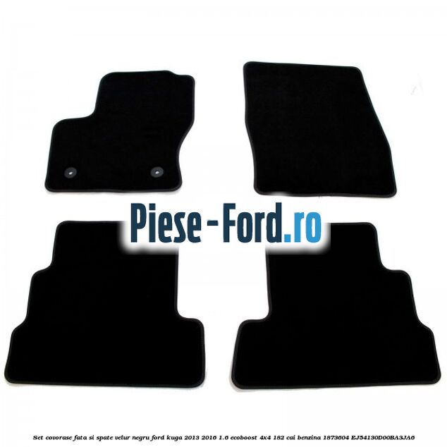 Set covorase fata si spate, velur negru Ford Kuga 2013-2016 1.6 EcoBoost 4x4 182 cai benzina