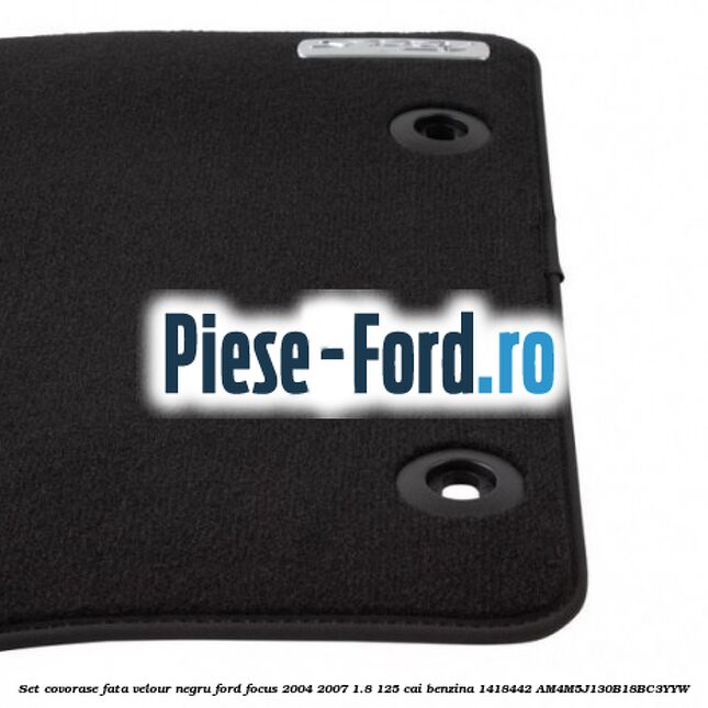 Set covorase fata velour negru Ford Focus 2004-2007 1.8 125 cai benzina #41396BCF3B