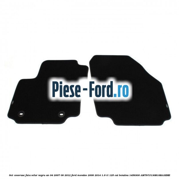 Set covorase fata velur negru an 04/2007-08/2012 Ford Mondeo 2008-2014 1.6 Ti 125 cai benzina