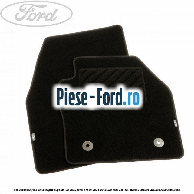 Set covorase fata velur negru dupa an 02/2012 Ford C-Max 2011-2015 2.0 TDCi 115 cai diesel