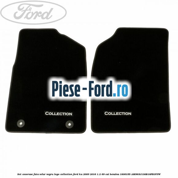 Set covorase fata, velur negru logo Collection Ford Ka 2009-2016 1.2 69 cai benzina