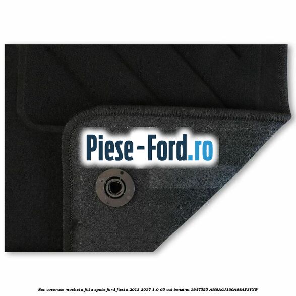 Set covorase mocheta fata spate Ford Fiesta 2013-2017 1.0 65 cai benzina #69CF0FD5CA