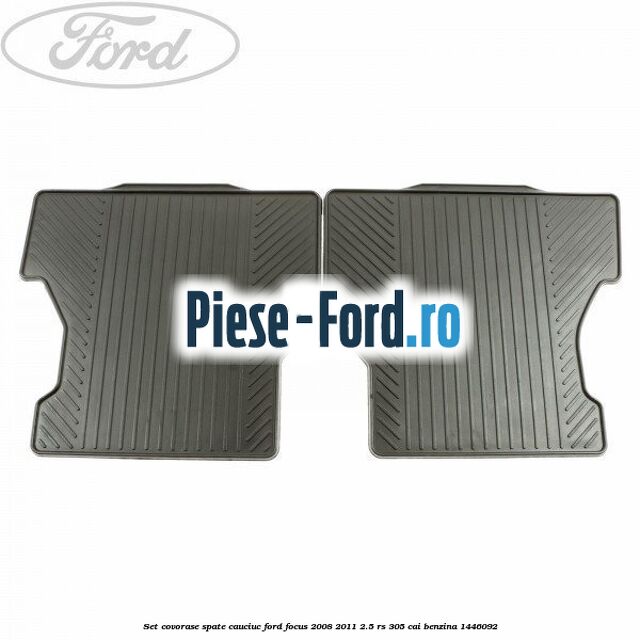 Set covorase spate cauciuc Ford Focus 2008-2011 2.5 RS 305 cai