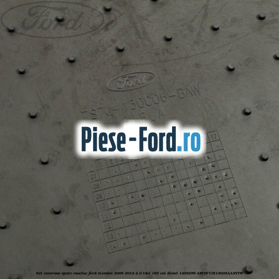 Set covorase spate cauciuc Ford Mondeo 2008-2014 2.0 TDCi 163 cai diesel #F0D9F697F2