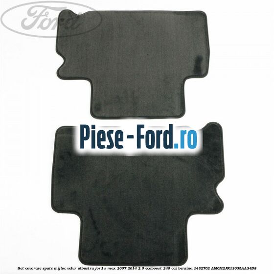 Set covorase spate mijloc, standard, negru Ford S-Max 2007-2014 2.0 EcoBoost 240 cai benzina