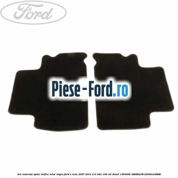Set covorase spate mijloc, velur negru Ford S-Max 2007-2014 2.0 TDCi 136 cai diesel