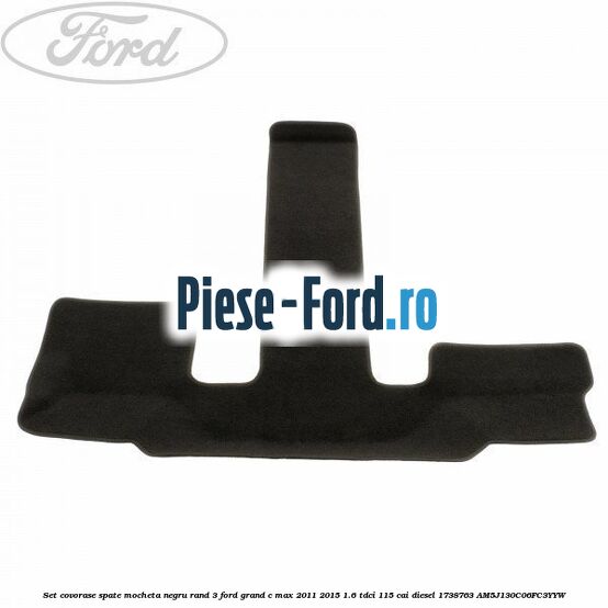 Set covorase fata, velur negru Ford Grand C-Max 2011-2015 1.6 TDCi 115 cai diesel