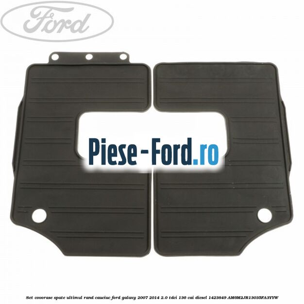Set covorase spate ultimul rand, cauciuc Ford Galaxy 2007-2014 2.0 TDCi 136 cai diesel #67D055319B