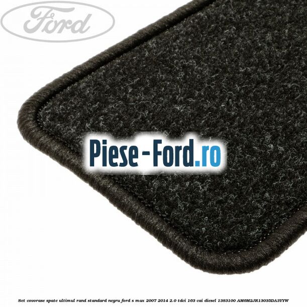 Set covorase spate ultimul rand, standard, negru Ford S-Max 2007-2014 2.0 TDCi 163 cai diesel