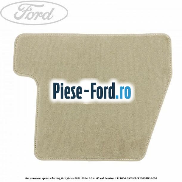 Set covorase spate, velur bej Ford Focus 2011-2014 1.6 Ti 85 cai benzina
