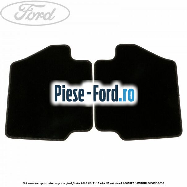 Set covorase spate, velur negru Ford Fiesta 2013-2017 1.5 TDCi 95 cai diesel