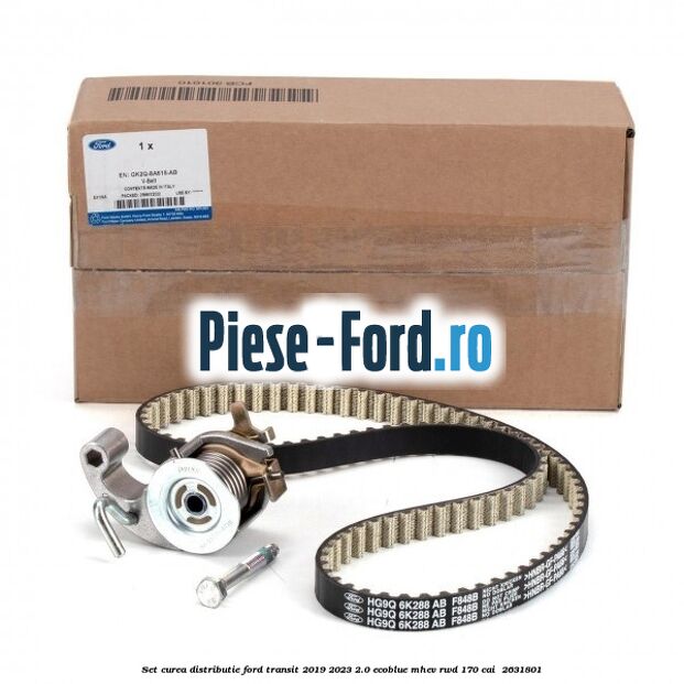Set curea distributie Ford Transit 2019-2023 2.0 EcoBlue mHEV RWD 170 cai  #694A343380