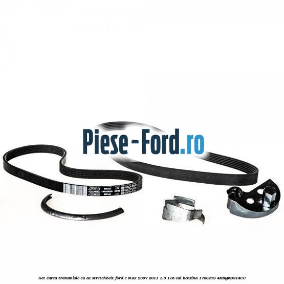 Set curea transmisie cu AC stretchbelt Ford C-Max 2007-2011 1.6 116 cai benzina #D314AAE5E5