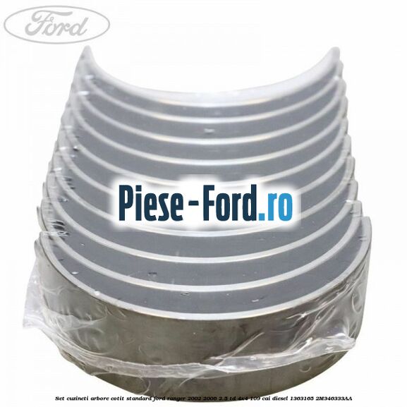 Set cuzineti arbore cotit standard Ford Ranger 2002-2006 2.5 TD 4x4 109 cai diesel #5FE0893B03