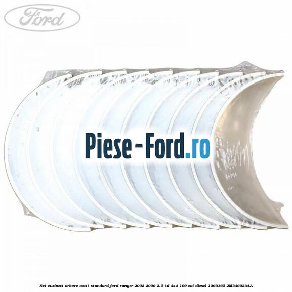 Set cuzineti arbore cotit standard Ford Ranger 2002-2006 2.5 TD 4x4 109 cai diesel #5FE0893B03
