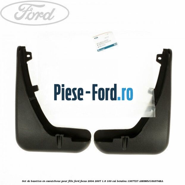Set de bavettes en caoutchouc pour fille Ford Focus 2004-2007 1.6 100 cai benzina #986D77F00D