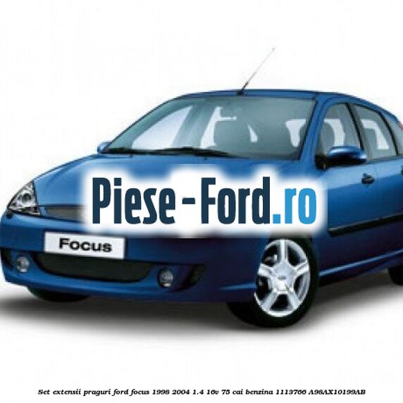 Set complet bara spate, editie Collection, combi Ford Focus 1998-2004 1.4 16V 75 cai benzina