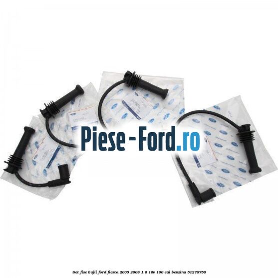 Set Fise Bujii Ford Fiesta 2005-2008 1.6 16V 100 cai benzina