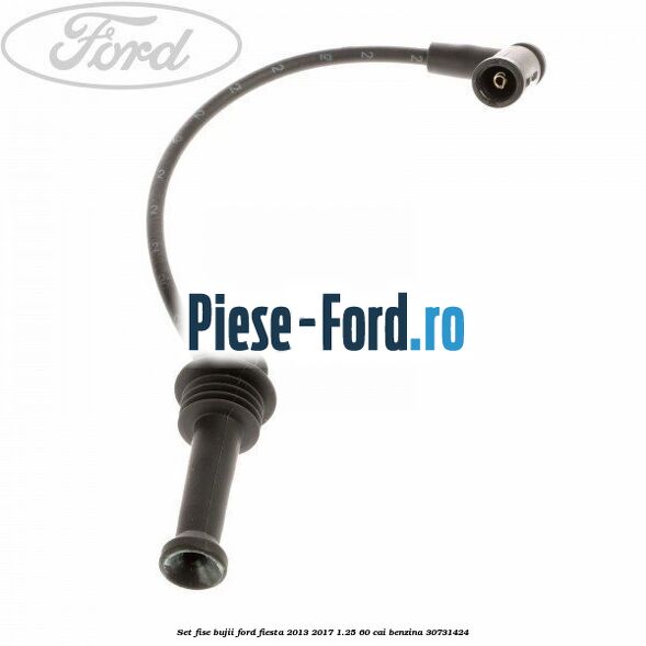 Set Fise Bujii Ford Fiesta 2013-2017 1.25 60 cai benzina #C67676824D
