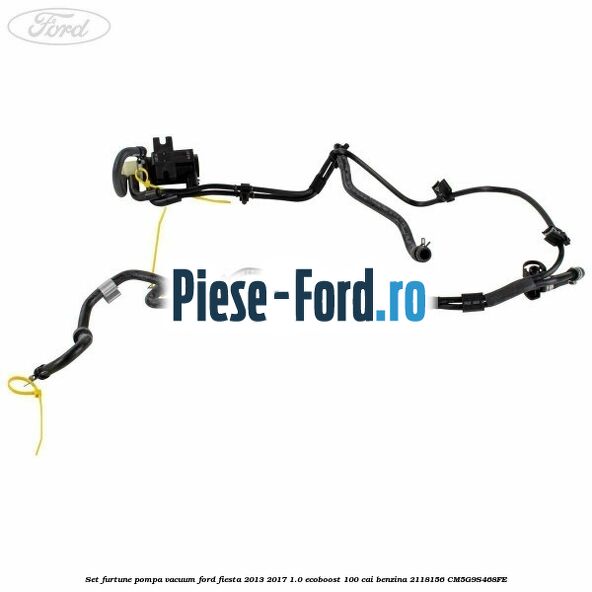 Set furtune pompa vacuum Ford Fiesta 2013-2017 1.0 EcoBoost 100 cai benzina