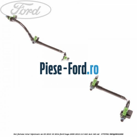 Set furtune retur injectoare an 03/2010-10/2014 Ford Kuga 2008-2012 2.0 TDCI 4x4 140 cai  #7FB52EFA50