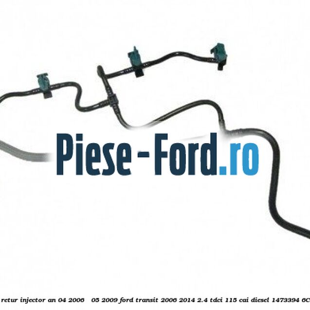Set furtune retur injector an 04/2006 - 05/2009 Ford Transit 2006-2014 2.4 TDCi 115 cai diesel #C28FAADAC5