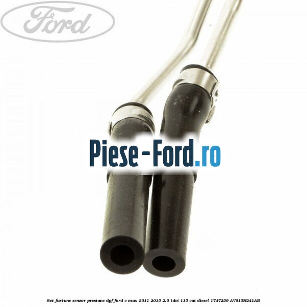 Set furtune senzor presiune DPF Ford C-Max 2011-2015 2.0 TDCi 115 cai diesel