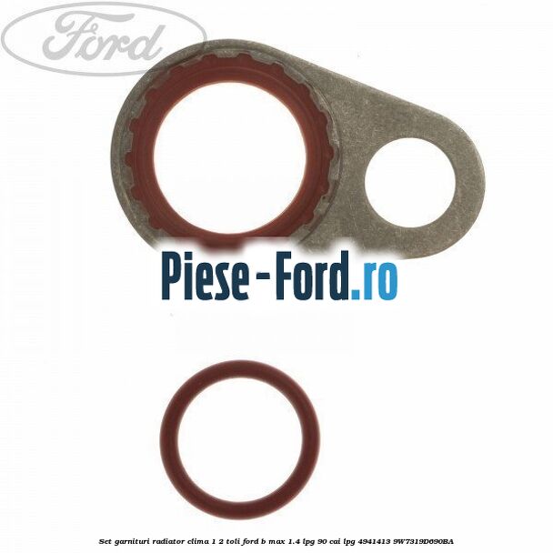 Set garnituri radiator clima 1/2 toli Ford B-Max 1.4 LPG 90 cai #7A6D3CC774