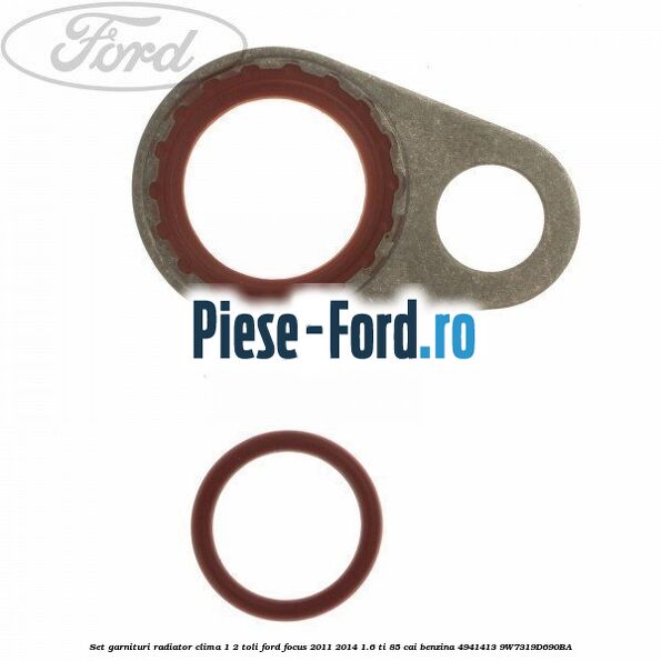 Oring rosu 9.5 conducta radiator clima Ford Focus 2011-2014 1.6 Ti 85 cai benzina