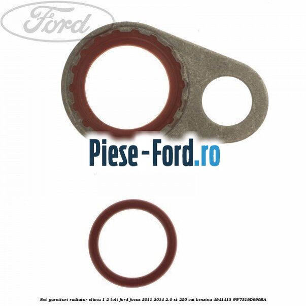 Oring rosu 9.5 conducta radiator clima Ford Focus 2011-2014 2.0 ST 250 cai benzina