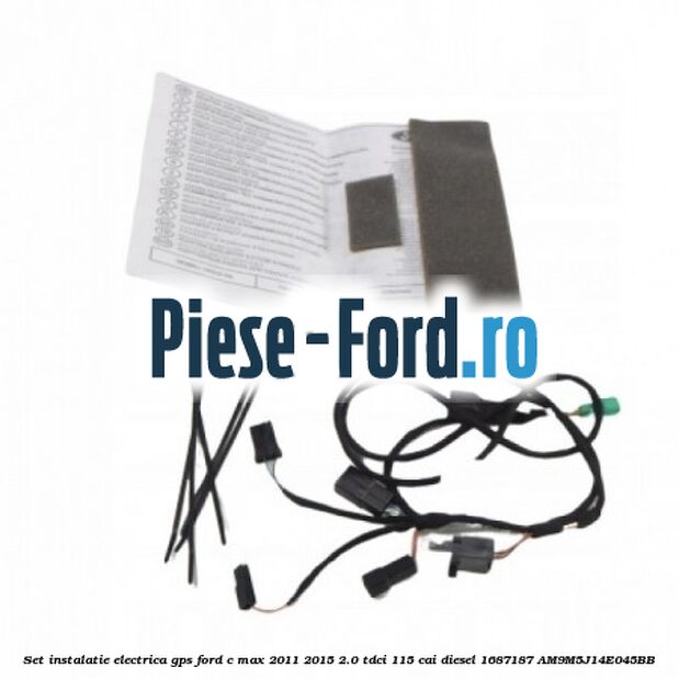Set instalatie electrica GPS Ford C-Max 2011-2015 2.0 TDCi 115 cai diesel
