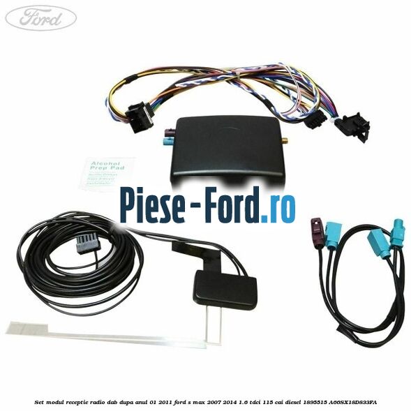 Set modul receptie radio DAB dupa anul 01/2011 Ford S-Max 2007-2014 1.6 TDCi 115 cai diesel