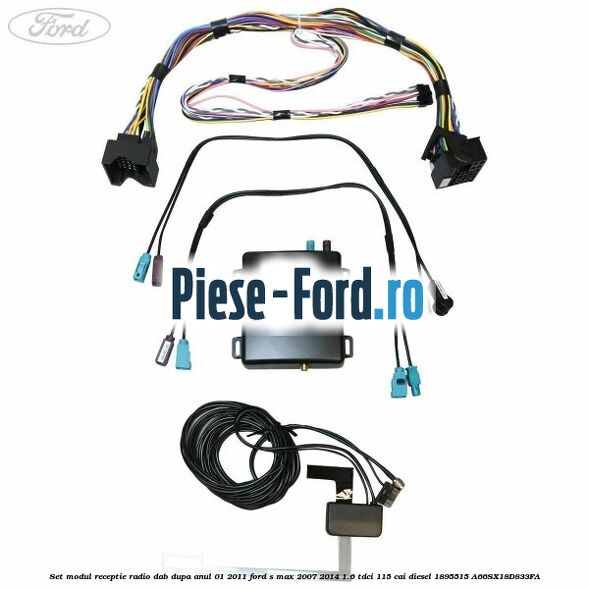 Set modul receptie radio DAB dupa anul 01/2011 Ford S-Max 2007-2014 1.6 TDCi 115 cai diesel #924B50EBDF