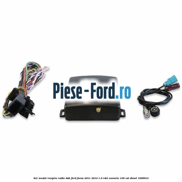 Set modul receptie radio DAB Ford Focus 2011-2014 1.6 TDCi ECOnetic 105 cai diesel #99D2FC2B04