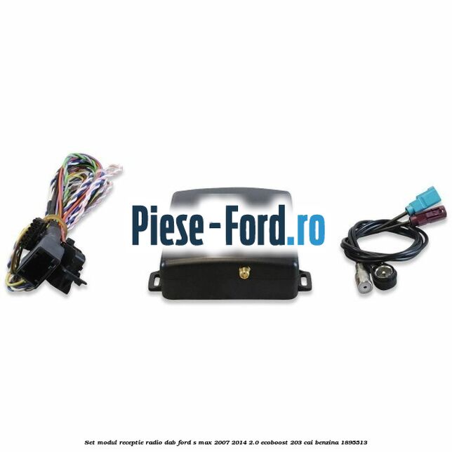 Set modul receptie radio DAB Ford S-Max 2007-2014 2.0 EcoBoost 203 cai benzina #AA32B71E46