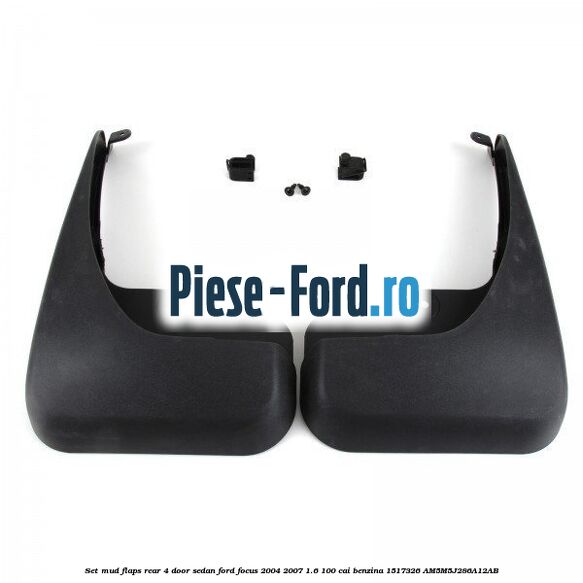 Set mud flaps rear 4-door sedan Ford Focus 2004-2007 1.6 100 cai benzina #7B2879F626